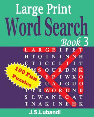 Carte Large Print Word Search Book 3 J S Lubandi
