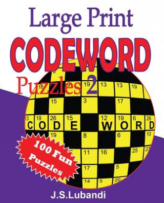 Kniha Large Print Codeword Puzzles 2 J S Lubandi