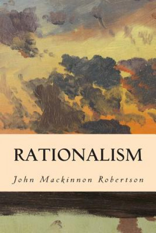 Buch Rationalism John MacKinnon Robertson