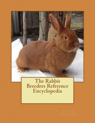 Knjiga The Rabbit Breeders Reference Encyclopedia Jean Lemons