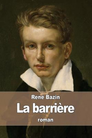 Книга La barri?re Rene Bazin