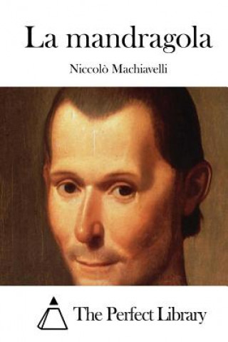 Kniha La mandragola Niccolo Machiavelli