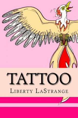 Book Tattoo: Erotica your way Liberty Lastrange