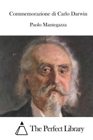 Kniha Commemorazione di Carlo Darwin Paolo Mantegazza