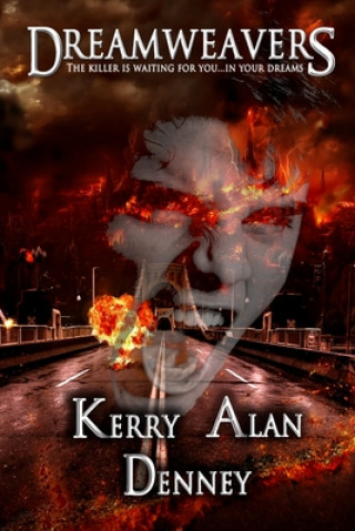 Kniha Dreamweavers Kerry Alan Denney