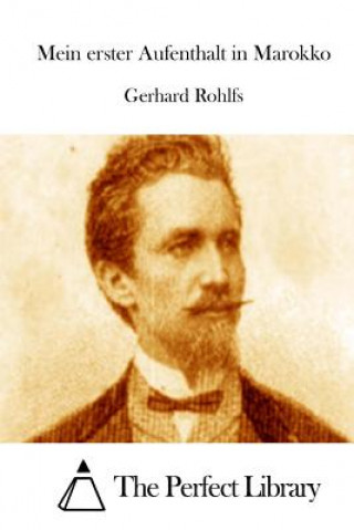 Buch Mein erster Aufenthalt in Marokko Gerhard Rohlfs