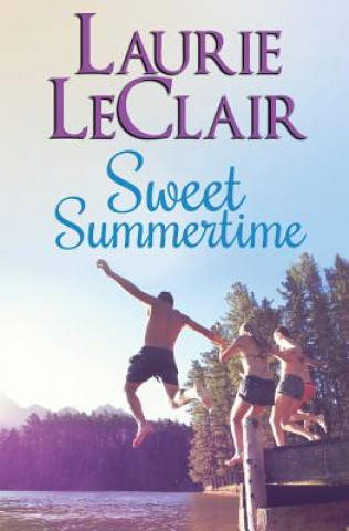 Knjiga Sweet Summertime Laurie LeClair