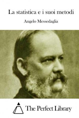 Könyv La statistica e i suoi metodi Angelo Messedaglia