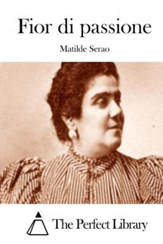 Buch Fior di passione Matilde Serao