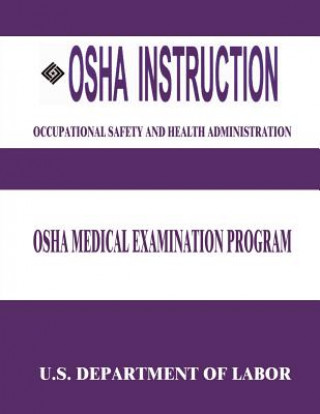 Carte OSHA Instruction: OSHA Medical Examination Program U S Department of Labor