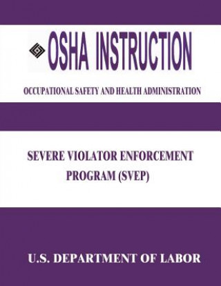 Carte OSHA Instruction: Severe Violator Enforcement Program (SVEP) U S Department of Labor