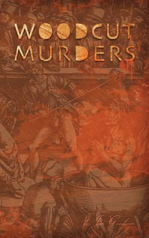 Βιβλίο The Woodcut Murders Jim Goodwin