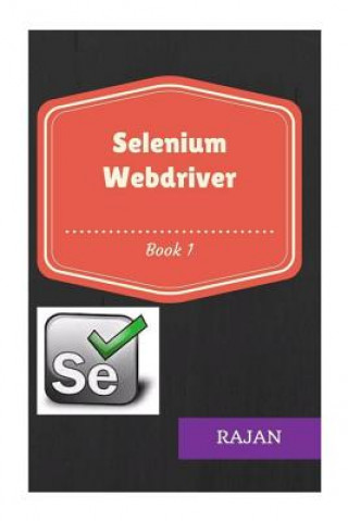 Book Selenium Webdriver: Book1 Rajan E