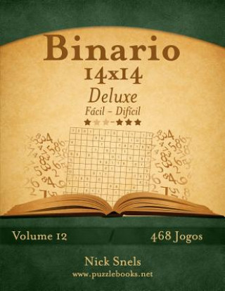 Book Binario 14x14 Deluxe - Facil ao Dificil - Volume 12 - 468 Jogos Nick Snels