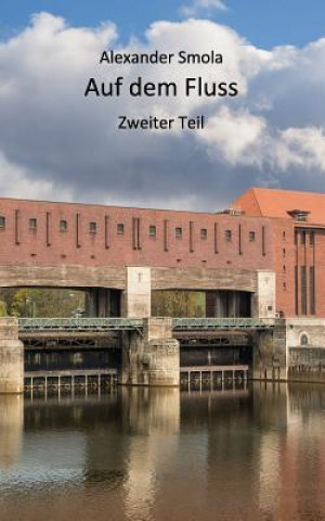 Book Auf dem Fluss: Zweiter Teil Alexander Smola