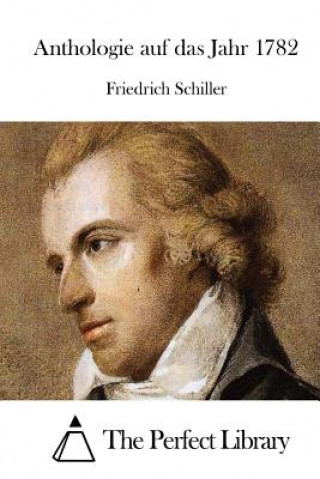 Carte Anthologie auf das Jahr 1782 Friedrich Schiller