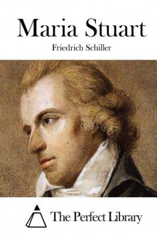 Книга Maria Stuart Friedrich Schiller