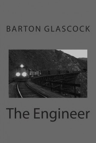 Knjiga The Engineer Barton Glascock
