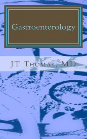 Carte Gastroenterology: Fast Focus Study Guide Jt Thomas MD