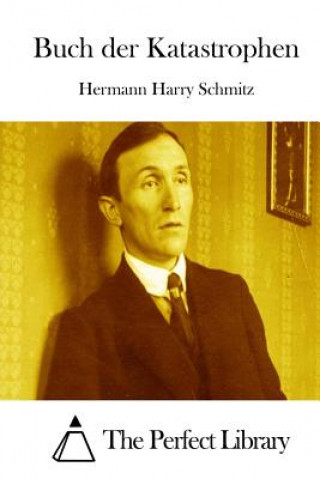 Carte Buch der Katastrophen Hermann Harry Schmitz