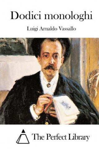 Livre Dodici monologhi Luigi Arnaldo Vassallo