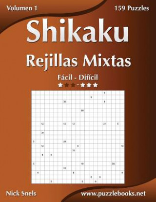 Knjiga Shikaku Rejillas Mixtas - De Facil a Dificil - Volumen 1 - 156 Puzzles Nick Snels