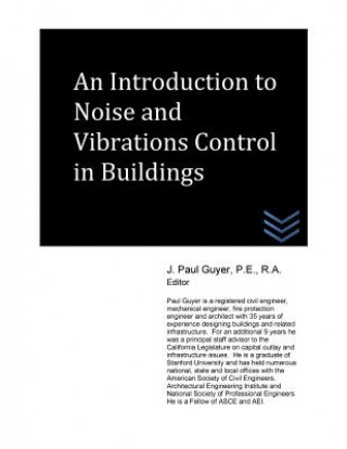 Kniha An Introduction to Noise and Vibrations Control in Buildings J Paul Guyer