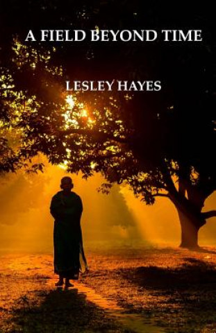 Könyv A Field Beyond Time Lesley Hayes