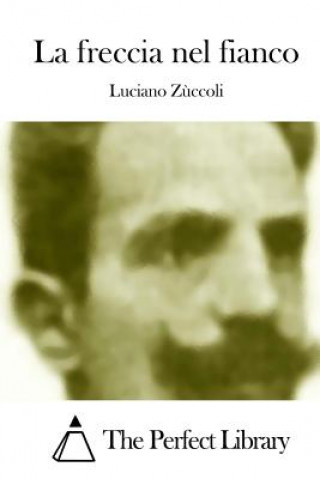 Książka La freccia nel fianco Luciano Zuccoli