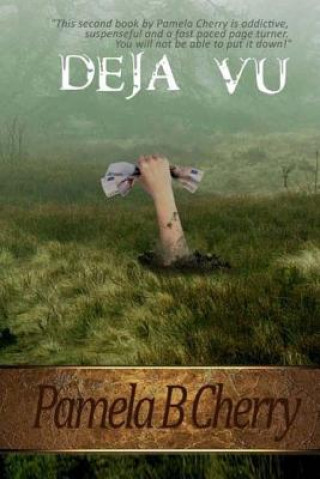 Libro Deja Vu: Sequel to Repossession Pamela B Cherry