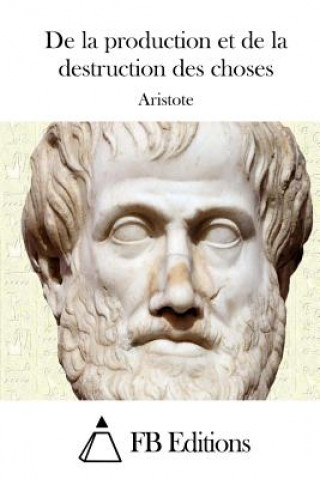 Carte De la production et de la destruction des choses Aristote