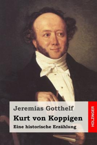 Libro Kurt von Koppigen: Eine historische Erzählung Jeremias Gotthelf