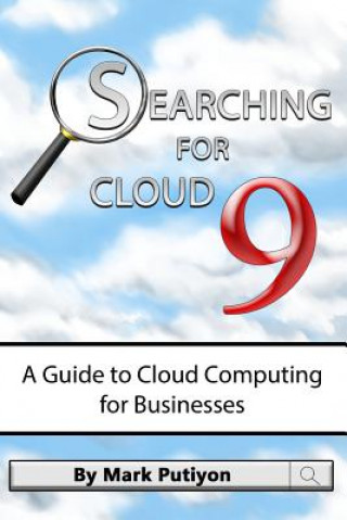 Knjiga Searching for Cloud 9: Searching for Cloud 9 MR Mark Putiyon