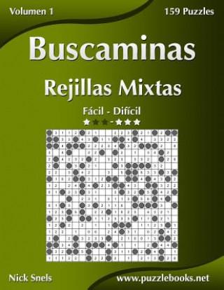 Kniha Buscaminas Rejillas Mixtas - De Facil a Dificil - Volumen 1 - 156 Puzzles Nick Snels