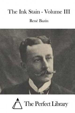 Knjiga The Ink Stain - Volume III Rene Bazin