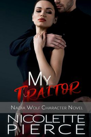 Knjiga My Traitor Nicolette Pierce