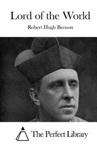 Βιβλίο Lord of the World Robert Hugh Benson