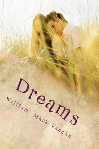 Book Dreams: Short Stories by Mark Vaughn William Mark Vaughn