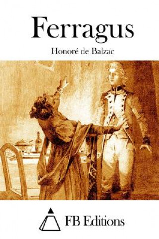 Kniha Ferragus Honore De Balzac