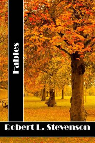 Knjiga Fables: (Robert Louis Stevenson Classics Collection) Robert Louis Stevenson