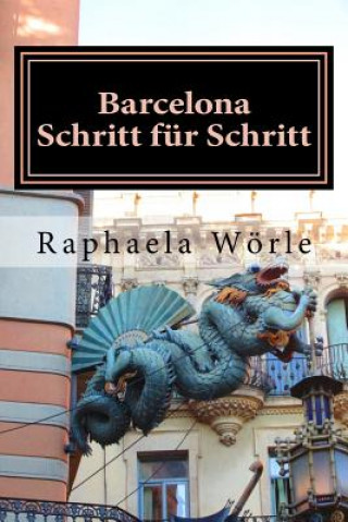 Carte Barcelona Schritt für Schritt Raphaela Worle