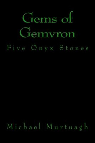 Kniha Gems of Gemvron: Five Onyx Stones MR Michael J Murtuagh