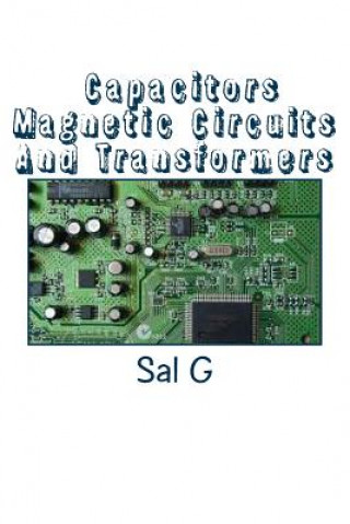 Carte Capacitors Magnetic Circuits And Transformers MR Sal G