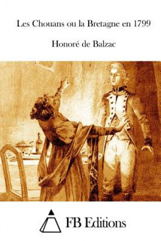 Könyv Les Chouans Ou La Bretagne En 1799 Fb Editions