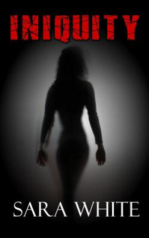 Boek Iniquity Sara White