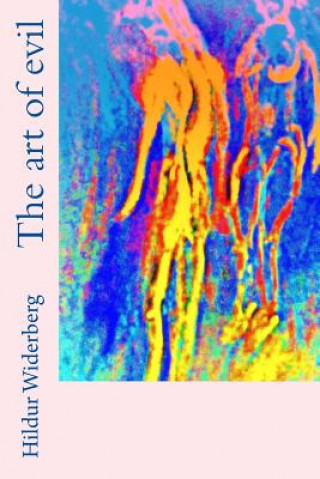 Book The art of evil Dr Hildur Widerberg