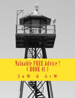 Kniha Valuable FREE Advice ! ( BOOK 41 ): New S U R V i V A L Information G R W