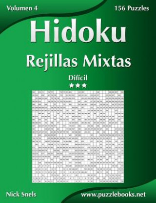 Książka Hidoku Rejillas Mixtas - Dificil - Volumen 4 - 156 Puzzles Nick Snels