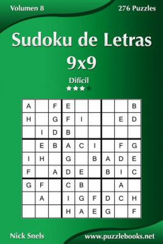Carte Sudoku de Letras 9x9 - Difícil - Volumen 8 - 276 Puzzles Nick Snels