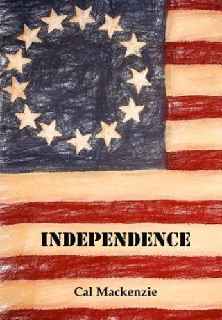Book Independence Cal MacKenzie